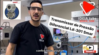 Instalação e Calibração Transmissor de Pressão Diferencial LD 301 Smar [upl. by Randi]