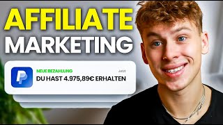 So Startest du mit Affiliate Marketing in 2024 🚀 Schritt für Schritt Anleitung für Anfänger [upl. by Meekyh218]