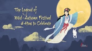 Mid Autumn Festival story and how Chinese celebrate it [upl. by Browne300]