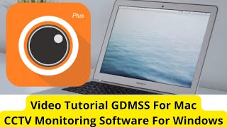 Configure GDMSS For Mac  GDMSS For PC Application On Mac OS [upl. by Areip489]