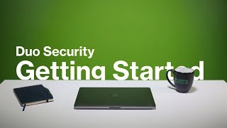 Getting Started with Duo Security [upl. by Aciretahs]