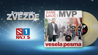 Bane Lalić amp MVP  Vesela Pesma  Official video 4k  Zvezde pevaju Zvezde 2015 [upl. by Erbas]