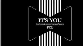 FCL  Its You San Sodas Panorama Bar Acca Version [upl. by Elacim]