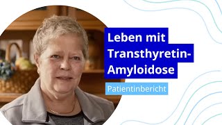 Leben mit TransthyretinAmyloidose – Eine Patientin berichtet [upl. by Atnoled]