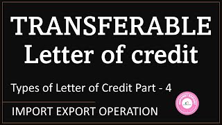 What is Transferable LC Letter of Credit in Import Export [upl. by Lavern769]