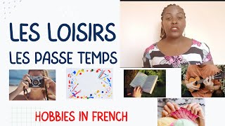 Hobbies in French  Les Loisirs  Les Passetemps [upl. by Nosemyaj629]