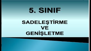 SADELEŞTİRME VE GENİŞLETME 5 SINIF [upl. by Tillinger]