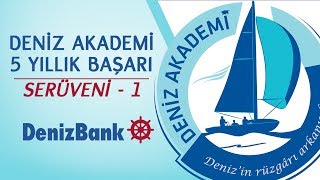 Deniz Akademi5 Yıllık Başarı SerüveniBölüm 1 [upl. by Hobbie499]