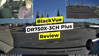 BlackVue DR750X3CH Plus Dashcam  Review [upl. by Gawen]