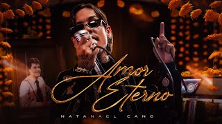 Natanael Cano  Amor Eterno Official Video [upl. by Hankins]