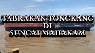 Tabrakan Tongkang di Sungai Mahakam [upl. by Anawd250]