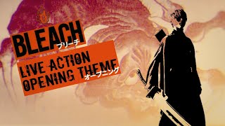 【ブリーチ】BLEACH Live Action Movie「OPENING THEME」 [upl. by Thebazile]