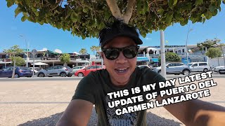 This Is My Day  Latest Update Of Puerto del Carmen Lanzarote spain [upl. by Kanal72]