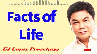 Ed Lapiz Preaching 2023 Facts of Life [upl. by Sutherland713]