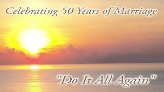 Do It All Again  50th Wedding Anniversary Song  Studio Version [upl. by Ury]