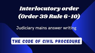 Interlocutory order  CPC  Mains Answer writing  Judiciary exam [upl. by Lain110]