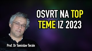 Tomislav Terzin  OSVRT NA TOP TEME IZ 2023 [upl. by Eitac]