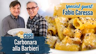 Carbonara alla Barbieri special guest Fabio Caressa  Si fa così  Chef BRUNO BARBIERI [upl. by Veronika]