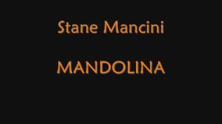 Stane Mancini  Mandolina [upl. by Newra]