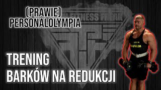 Trening barków na redukcji  z wyjaśnieniem prawie personalolympia [upl. by Noramac]