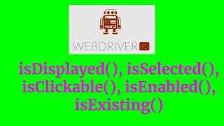 webDriverIO  isDisplayed  isEnabled  isClickable  isExisting isSelected [upl. by Luzader]