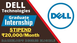 Dell Graduate Internship 2024  STIPEND ₹20000Month  All Are Eligible  Summer Internships 2024 [upl. by Ettelrahc]