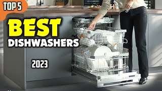 Best Dishwasher 2023 ☑️ TOP 5 Best [upl. by Dnomad]