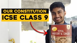 Our Constitution  Class 9 ICSE  HisCivics [upl. by Henni]