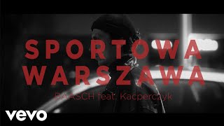 Baasch feat Kacperczyk  Sportowa Warszawa Official Music Video [upl. by Orest]