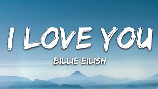 Billie Eilish  I Love You Remix [upl. by Eirek]