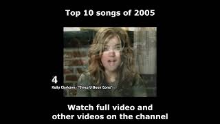 Top 10 songs of 2005 [upl. by Thorpe]