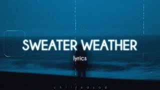 The Neighbourhood  Sweater Weather Lyrics [upl. by Hummel]