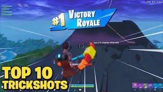 TOP 10 FORTNITE TRICKSHOTS OF ALL TIME CRAZY [upl. by Vernor]