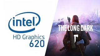 Intel HD Graphics 620 l Gameplay l The Long Dark [upl. by Enirahtac]