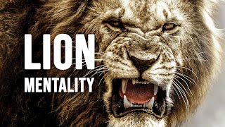 LION MENTALITY  Motivational Video [upl. by Downey]