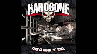 Hardbone  This Is Rock N Roll Full Album [upl. by Plantagenet]