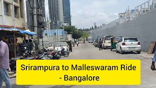 Srirampura to Malleswaram Ride  Bangalore [upl. by Maller]