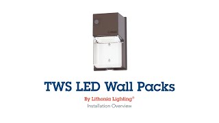 Lithonia Lighting® TWS LED Wall Pack Installation Overview [upl. by Nytsirc]