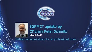 3GPP CT104 update by CT chair Peter Schimitt [upl. by Resiak576]