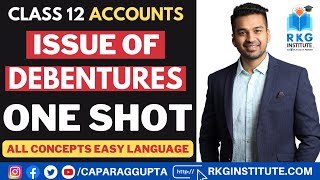 Class 12  Accounts 202223 Issue of Debentures  ALL Concepts  ONE SHOT by CA Parag Gupta [upl. by Togram575]