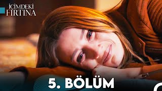 İçimdeki Fırtına 5 Bölüm FULL HD [upl. by Gnort610]