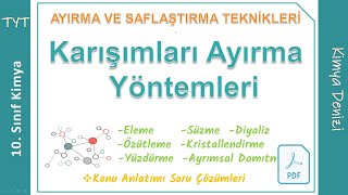 KARIŞIMLARI AYIRMA YÖNTEMLERİ Ayırma SaflaştırmaTeknikleri Konu Anlatımı Soru Çözümleri 10Sınıf TYT [upl. by Lleznod196]