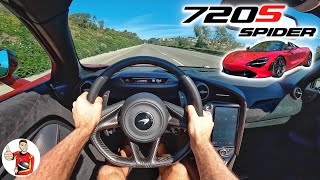 The McLaren 720S Spider is Relentlessly Fast and Well Behaved POV Drive Review [upl. by Francesca]