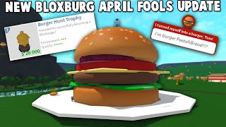 NEW BLOXBURG APRIL FOOLS UPDATE MAP CHANGES AND BURGER TROPHY QUEST [upl. by Eustashe]