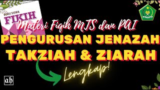 PENGURUSAN JENAZAH TAZIAH TAKZIAH DAN ZIARAHMATERI FIQIH MTS DAN PAI SESUAI BUKU SISWA KMA 183 [upl. by Ailemak]