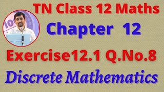 12th Maths Exercise 121 QNo8 Discrete Mathematics CHAPTER 12 – TN New Syllabus [upl. by Diet]