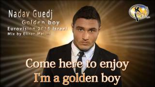 Nadav Guedj  Golden Boy Karaoke Lyrics Eurovision 2015 Israel [upl. by Ike]