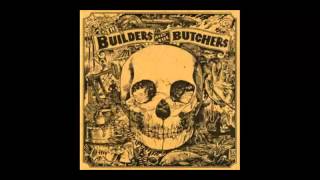 The Builders and the Butchers  SelfTitled 2007 Full Album [upl. by Trometer]