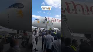 Africas First A3501000 Airbus Ethiopian ethiopianairlines [upl. by Dore]