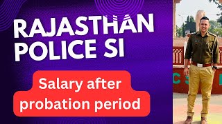 Rajasthan Police SI salary after probation period [upl. by Nadaha]